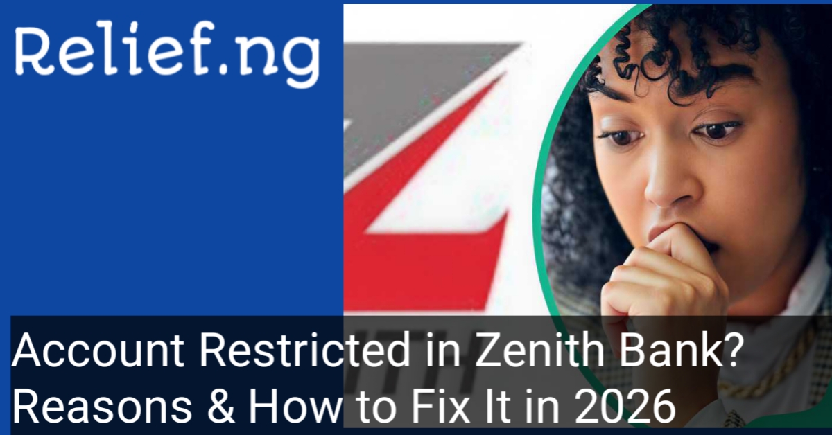 Account restricted in zenith bank reasons and how to fix it online